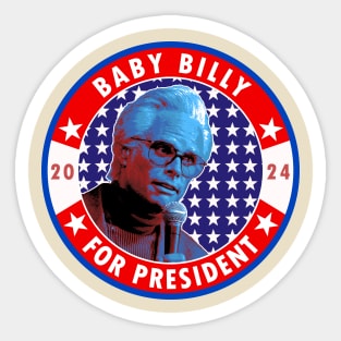 Baby Billy for President 2024 Sticker